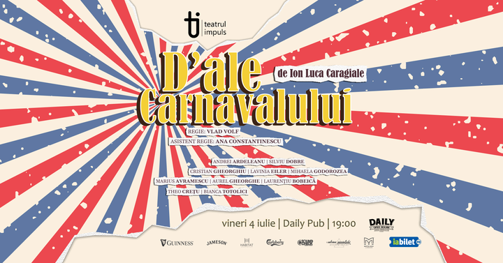 Galati: D'ale Carnavalului by Teatrul Impuls