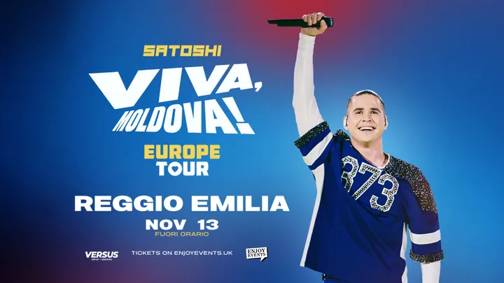 Reggio Emilia: Satoshi | Viva Moldova Europe Tour