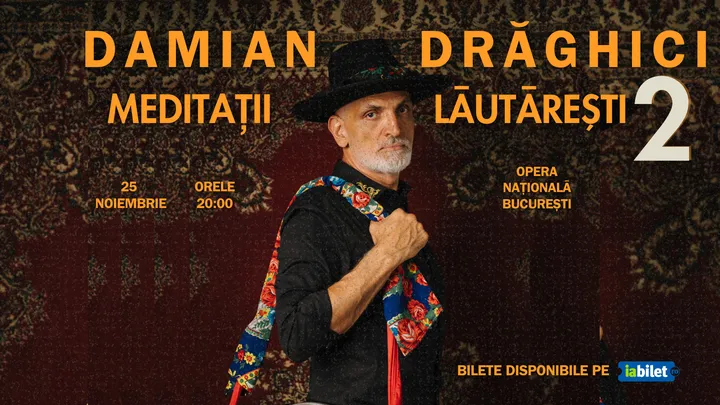 Concert Damian Draghici - Meditatii Lautaresti 2