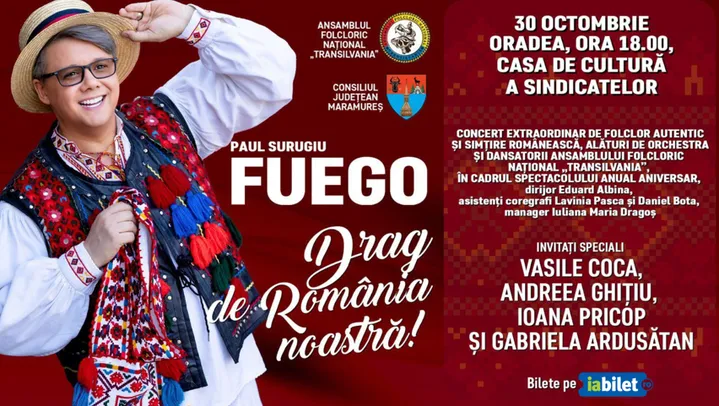 Oradea: „Drag de România noastră’’- Paul Surugiu FUEGO & Ansamblul Folcloric Național Transilvania