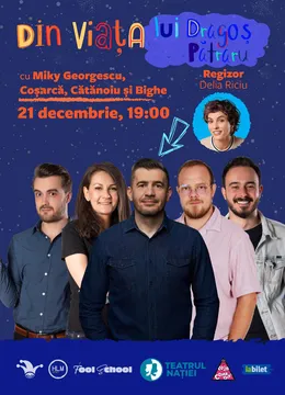 Ploiesti: Din viața lui Dragoș Pătraru — Comedy Show by THE FOOL