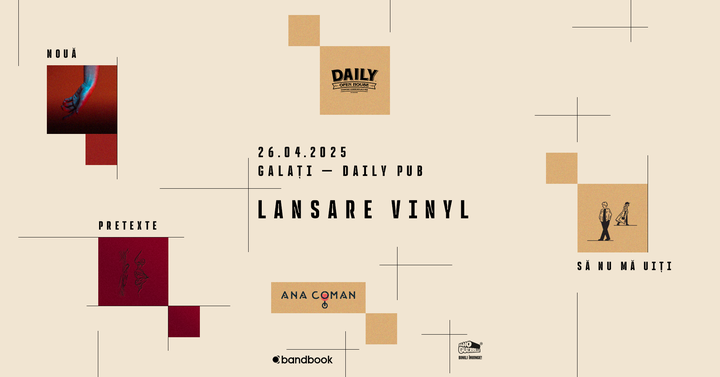 Galati: Ana Coman • Lansare vinyl „Nouă pretexte să nu mă uiți”