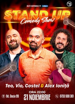 Stand-up Comedy cu Teo, Vio, Costel - Alex Ioniță la Club 99