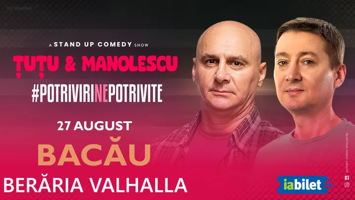 Bacau: Stand-up Comedy - Dan Tutu si Cristi Manolescu