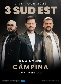 Campina: 3 SUD EST - Live Tour 2025