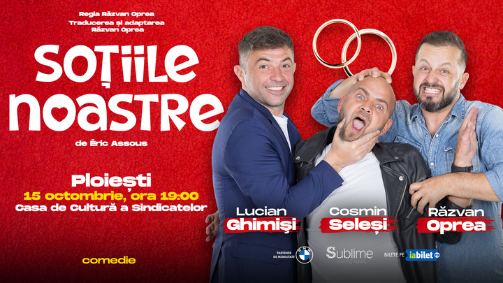 PLOIESTI: Sotiile Noastre