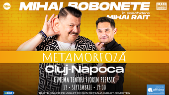 Cluj-Napoca: Mihai Bobonete - Metamorfoză - Turneu National 2026