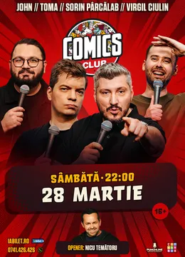 Stand-up cu Toma, Sorin, Virgil  și John la ComicsClub!