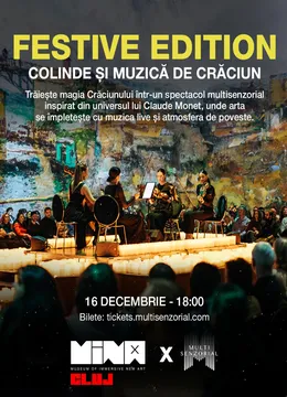 Festive Edition. Colinde și Muzică de Crăciun x Monet. The Immersive Show
