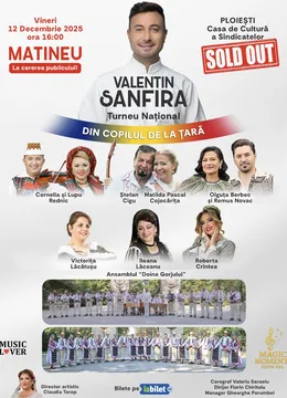Ploiești: Valentin Sanfira - "Din copilul de la țară" | Ora 16:00