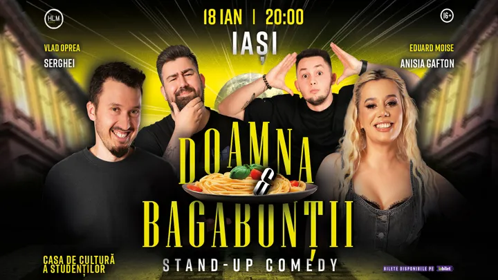 Iași: Stand-Up Comedy cu Anisia, Serghei, Gabi și Moise - "Doamna și bagabonții"