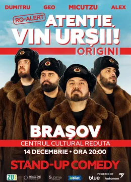 Brasov: Stand-up Comedy cu Micutzu, Geo Adrian si George Dumitru - “Atentie, vin ursii!” - LUNI - ORA 20:00