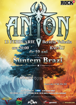 Bacau: ANTON - de 10 ani Suntem Brazi - Turneu Aniversar