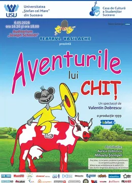 Suceava: Teatru pentru copii „Aventurile lui Chiț” | ora 18:00