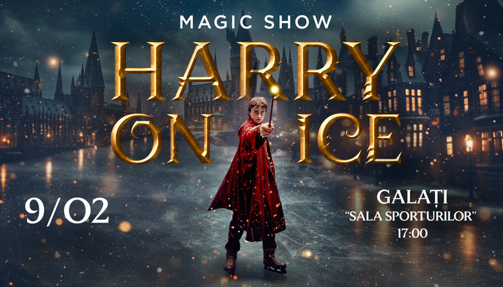 Galați: HARRY ON ICE – Spectacol pe patine