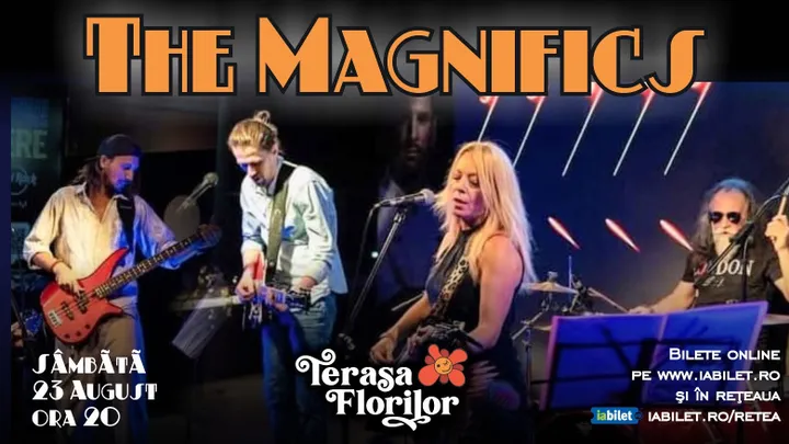 Super-concert The Magnifics la Terasa Florilor!