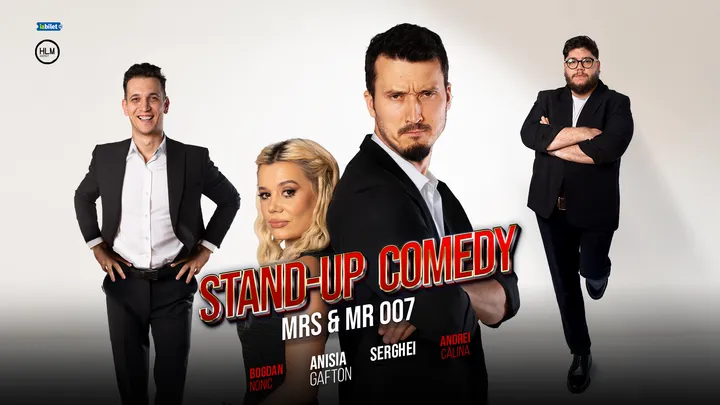 Iași: Stand-up Comedy cu Anisia Gafton, Serghei, Nonic și Călina - „Mrs & Mr 007” (SHOW 4)