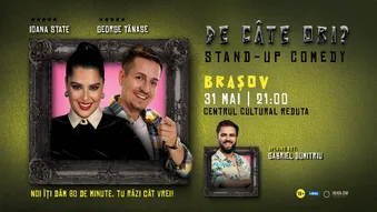 Brașov: Stand-Up Comedy cu George Tănase și Ioana State - 