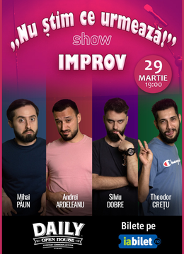 Galati: Improv-Show – Nu știm ce urmează!