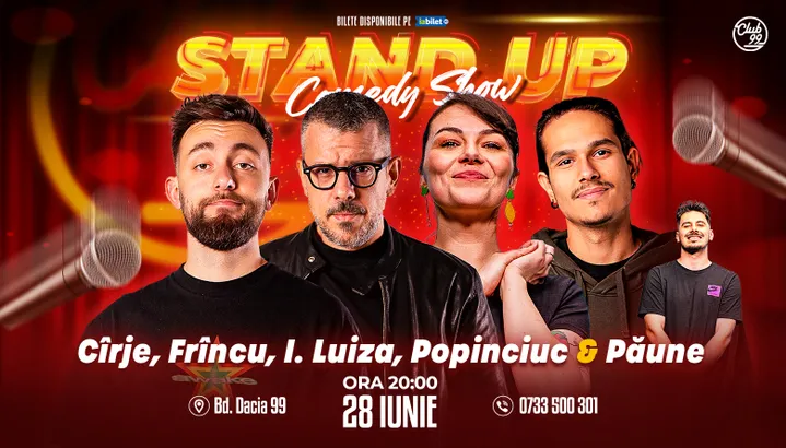 Stand-up Comedy cu Cîrje, Frîncu, Ioana Luiza, Popinciuc - Florentin Păune la Club 99