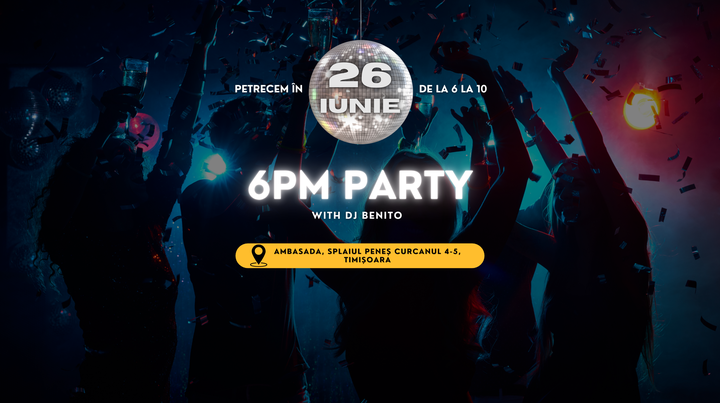 Timisoara: 6 P.M. Party