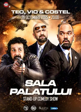 Stand-up comedy cu Teo, Vio si Costel @ Sala Palatului