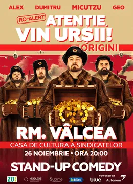 Râmnicu Vâlcea: Stand-up Comedy cu Micutzu, Geo Adrian si George Dumitru - “Atentie, vin ursii!”