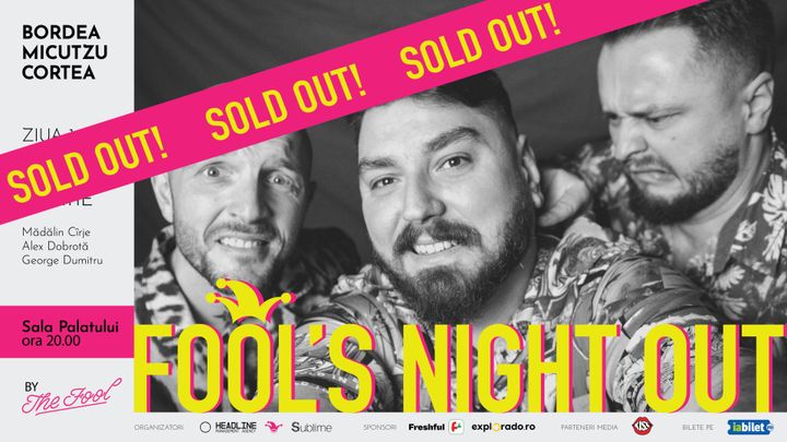 Bucuresti: Fool's Night Out @ Sala Palatului