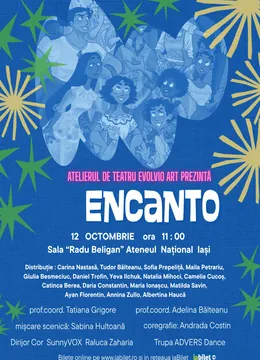 Iasi: Spectacol muzical de teatru pentru copii și adolescenți – ENCANTO