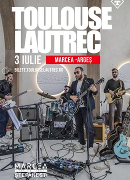 Stefanesti: Concert Toulouse Lautrec