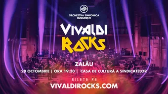 Zalǎu: Vivaldi Rocks - Orchestra Simfonică București