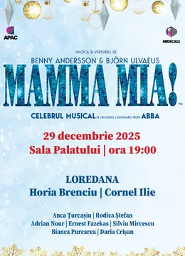 Musicalul Mamma Mia - 29 Decembrie