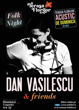 Folk Night - concert Dan Vasilescu & friends, de Ziua Femeii