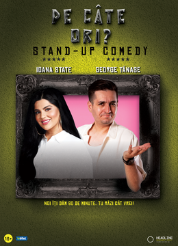 Târgu Jiu: Stand-up Comedy cu George Tănase și Ioana State - „De câte ori?”