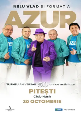 Pitesti: Nelu Vlad si Formatia Azur - Turneu Aniversar “50”