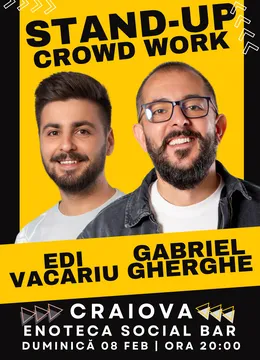 Craiova: Stand Up & Crowd Work | Gabriel Gherghe și Edi Vacariu
