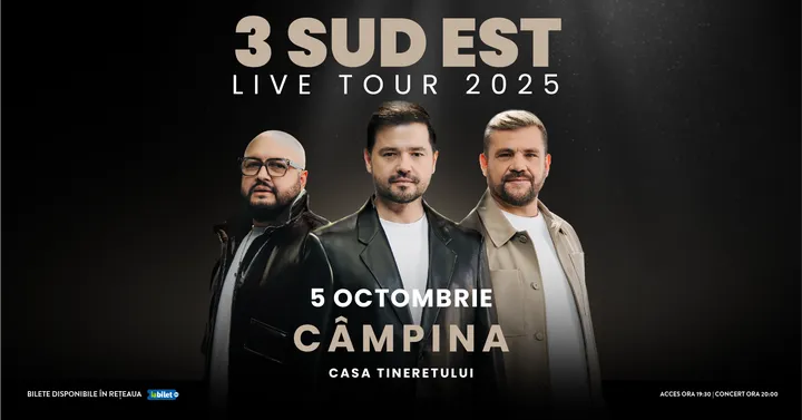 Campina: 3 SUD EST - Live Tour 2025