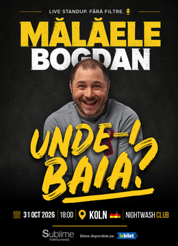 Koln: Stand-up Comedy cu BOGDAN MALAELE - Unde-i baia?