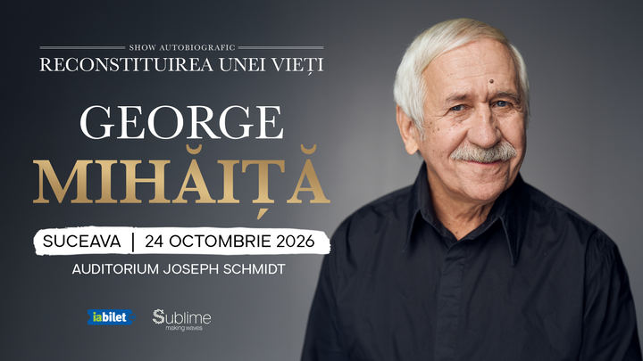 Suceava: George Mihaita - RECONSTITUIREA UNEI VIETI