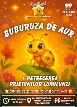 Buburuza de aur - Spectacol de teatru motivațional pentru copii + Petrecerea Prietenilor LumiLunzi