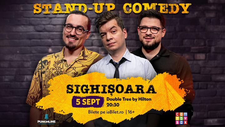 Sighișoara: Stand-up Comedy cu Toma, Mincu și Banciu