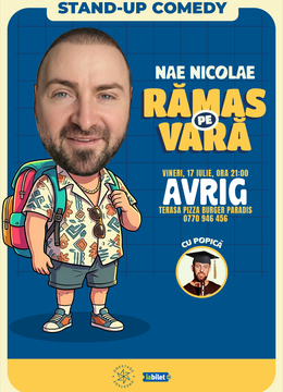 Avrig: „Ramas pe vara” – Stand-up cu Nae Nicolae si Popica