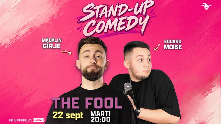 The Fool: Stand-up comedy cu Mădălin Cîrje și Eduard Moise