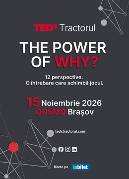 Brașov: TedxTractorul, The Power of WHY
