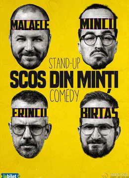 Oradea: Stand-Up Comedy cu Frînculescu, Mălăele, Mincu și Birtaș - "Scos din minți"
