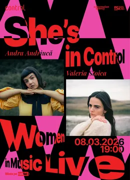 Andra Andriucă & Valeria Stoica • She’s in Control