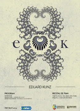 Bistrita: Eduard KUNZ - Concert Extraordinar de Pian