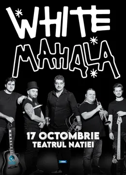 Ploiești: Concert White Mahala