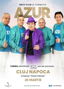 Cluj-Napoca: Nelu Vlad si Formatia Azur - Turneu Aniversar “50”