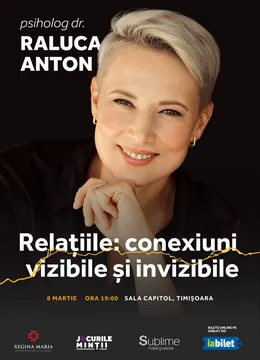 Timisoara: Conferinta Raluca Anton - Relațiile: conexiuni vizibile și invizibile